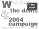 W & the Dems, 2004 Campaign